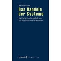 Das Handeln der Systeme