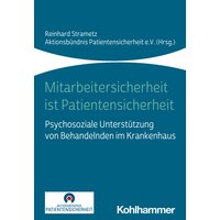 Mitarbeitersicherheit ist Patientensicherheit