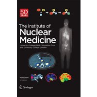 Festschrift – The Institute of Nuclear Medicine