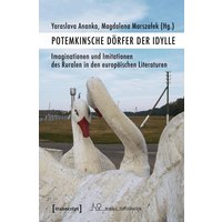 Potemkinsche Dörfer der Idylle