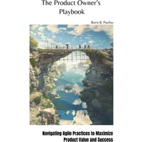 The Product Owner's Playbook