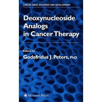 Deoxynucleoside Analogs in Cancer Therapy