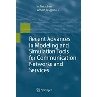 Recent Advances in Modeling and Simulation Tools for Communication Networks and Services