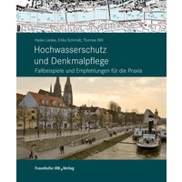 Hochwasserschutz und Denkmalpflege.