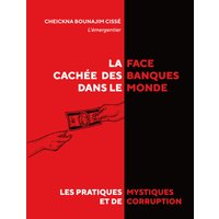La face cachée des banques dans le monde