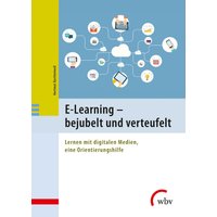 E-Learning - bejubelt und verteufelt