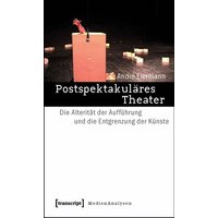 Postspektakuläres Theater
