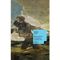 Historia de los heterodoxos españoles. Libro VII