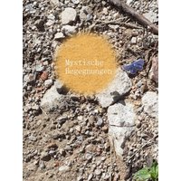 Mystische Begegnungen