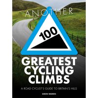Another 100 Greatest Cycling Climbs