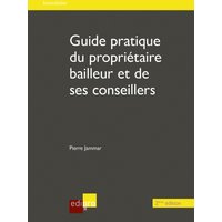 Guide du propriétaire bailleur et de ses conseillers - 2ème édition