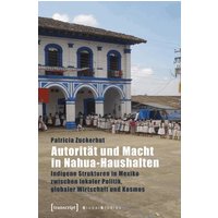 Autorität und Macht in Nahua-Haushalten