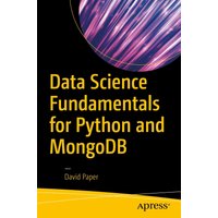 Data Science Fundamentals for Python and MongoDB
