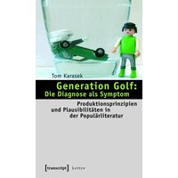 Generation Golf: Die Diagnose als Symptom