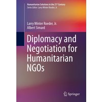 Diplomacy and Negotiation for Humanitarian NGOs