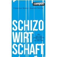 Schizo-Wirtschaft