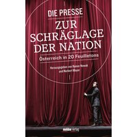 Die Presse zur Schräglage der Nation