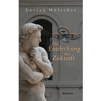 Die Entdeckung der Zukunft