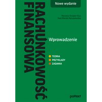 Rachunkowość finansowa. Wprowadzenie. Nowe wydanie