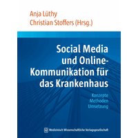 Social Media und Online-Kommunikation für das Krankenhaus