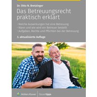 Das Betreuungsrecht praktisch erklärt