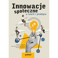 Innowacje społeczne w teorii i praktyce