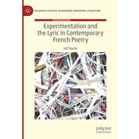 Experimentation and the Lyric in Contemporary French Poetry