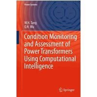 Condition Monitoring and Assessment of Power Transformers Using Computational Intelligence