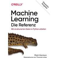 Machine Learning – Die Referenz