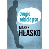 Drugie zabicie psa
