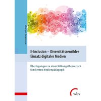 E-Inclusion - Diversitätssensibler Einsatz digitaler Medien