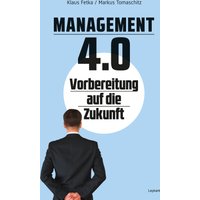 Management 4.0 – Vorbereitung auf die Zukunft