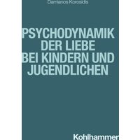 Psychodynamik der Liebe bei Kindern und Jugendlichen