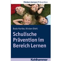 Schulische Prävention im Bereich Lernen