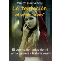 La tentación del gemelo "oscuro"