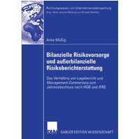 Bilanzielle Risikovorsorge und außerbilanzielle Risikoberichterstattung