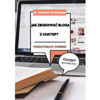 30-dniowe wyzwanie: Jak zbudować bloga z pomocą ChatGPT