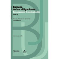 Derecho de las obligaciones con propuestas de modernización Tomo IV