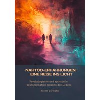 Nahtod-Erfahrungen: Eine Reise ins Licht