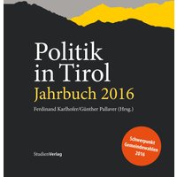 Politik in Tirol. Jahrbuch 2016