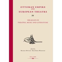 Ottoman Empire and European Theatre Vol. IV