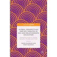 Global Perspectives and Key Debates in Sex and Relationships Education