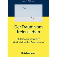 Der Traum vom freien Leben