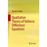 Qualitative Theory of Volterra Difference Equations