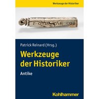 Werkzeuge der Historiker:innen