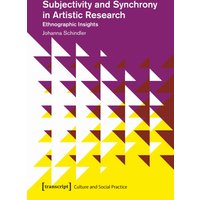 Subjectivity and Synchrony in Artistic Research