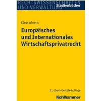 Europäisches und Internationales Wirtschaftsprivatrecht