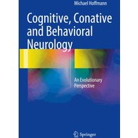 Cognitive, Conative and Behavioral Neurology