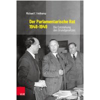 Der Parlamentarische Rat 1948–1949