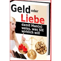 Geld oder Liebe